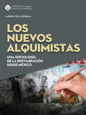 cover image of Los nuevos alquimistas: Una sociología de la restauración desde México
